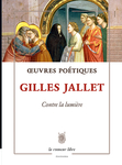 Œuvres Poétiques (Gilles Jallet)