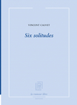 Six solitudes (Calvet Vincent)