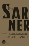 Éblouissements de Chet Baker (Éric Sarner)