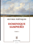 Oeuvres Poétiques Tome 1 (Dominique Sampiero)