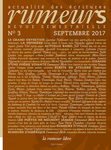 Revue Rumeurs n°3 Septembre 2017 (Revue Rumeurs Actualité des écritures)