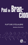 Rupture d'équilibre (Paul de Brancion)