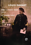 Près du piano fermé suivi de Le Sourire voilé (Louis Darmet)