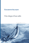 Une claque d'eau salée (Granjon Elisabeth)