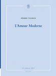 L'Amour moderne (Tilman Pierre)
