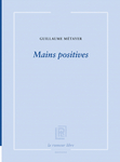 Mains positives (Métayer Guillaume)