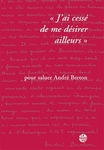 « J’ai cessé de me désirer ailleurs » (Collectif )