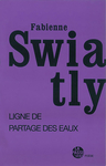 Ligne de partage des eaux (Fabienne Swiatly)