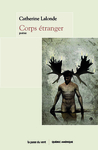 Corps étranger (Catherine Lalonde)