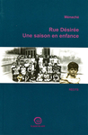 Rue Désirée. Une saison en enfance (Michel Ménaché)